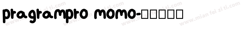 pragrampro momo字体转换